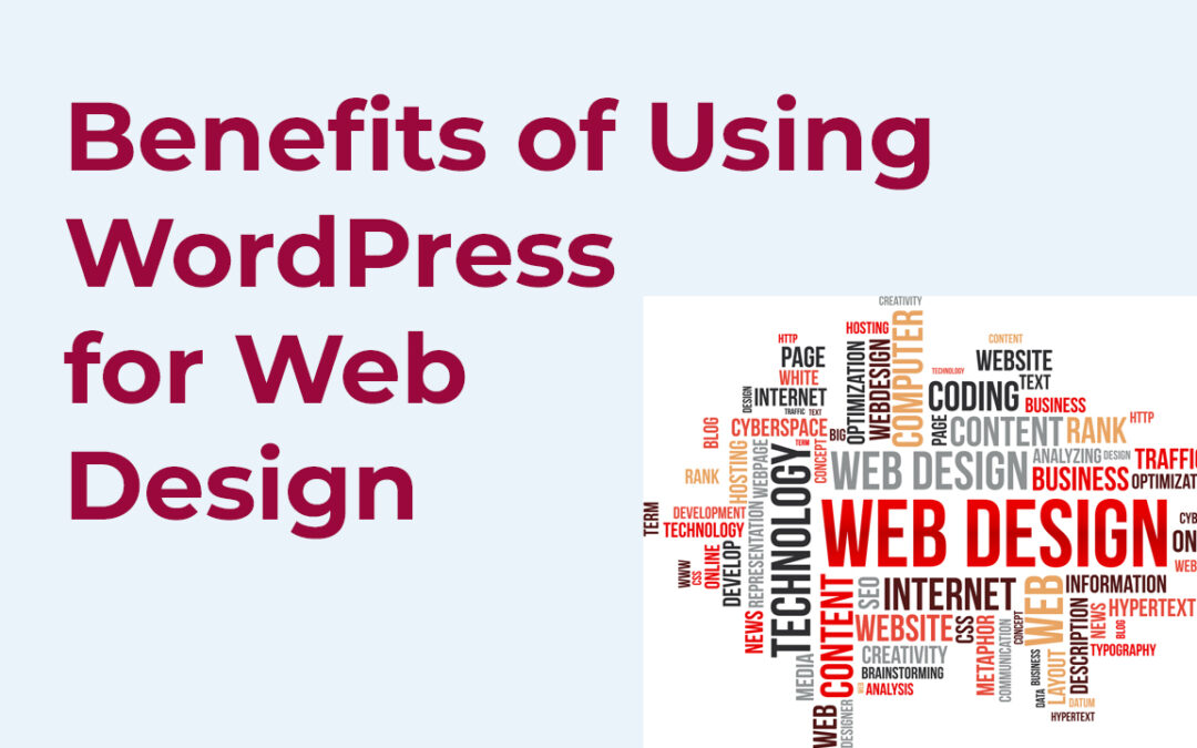 Benefits of Using WordPress for Web Design
