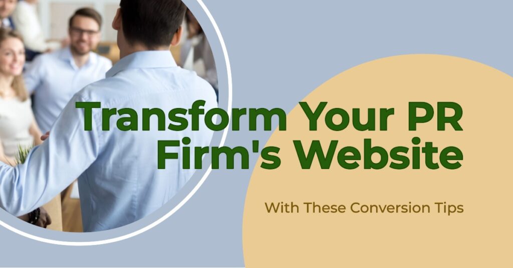 Tips for Creating a Public Relations Firm Website That Converts